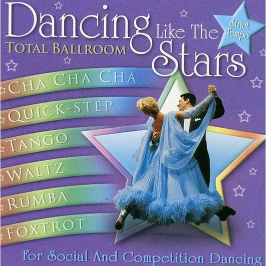 Dancing Like The Stars Total Ballroom: CD for Social and Competition Dancing