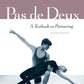 Pas de Deux: A Textbook on Partnering