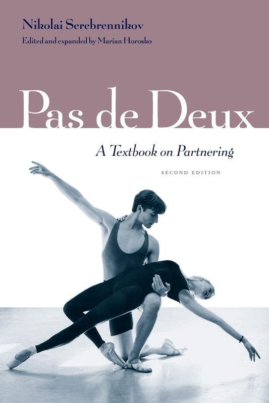 Pas de Deux: A Textbook on Partnering