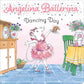 Angelina Ballerina: Dancing Day
