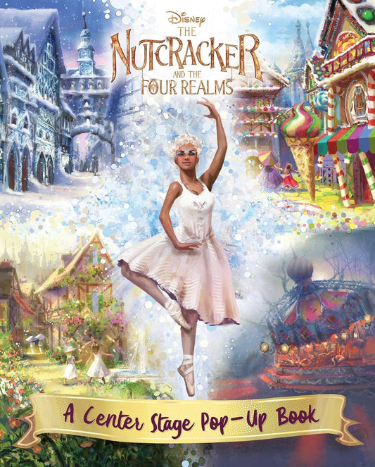 The Nutcracker and the Four Realms: A Center Stage Pop-Up Book