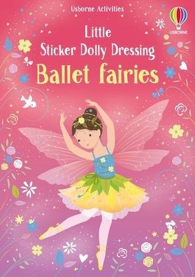 Little Sticker Dolly Dressing: Ballet Fairies