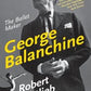 George Balanchine - Robert Gottlieb